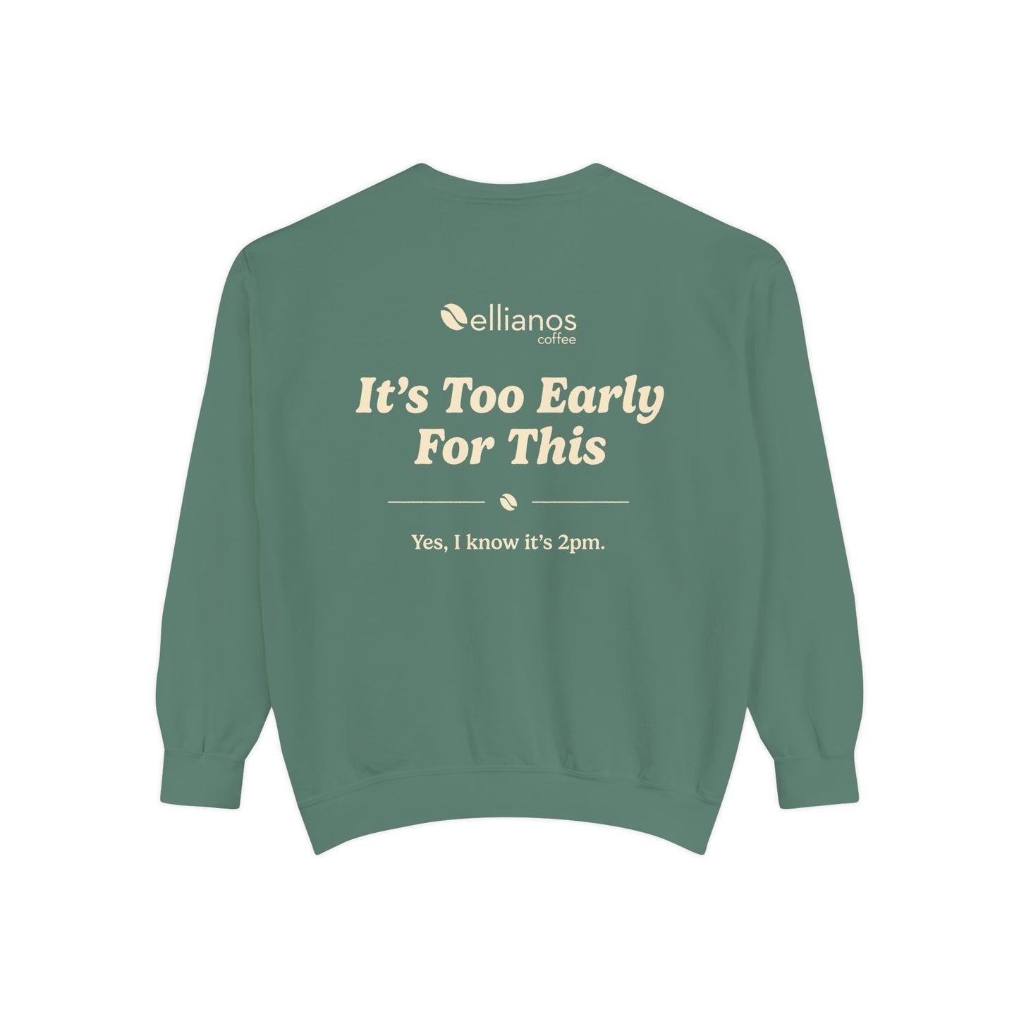 It's Too Early For This Crewneck