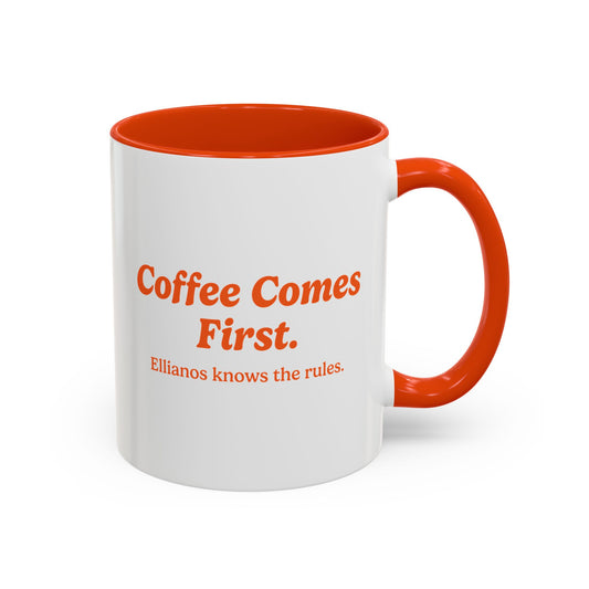 Coffee Comes First Mug - Orange