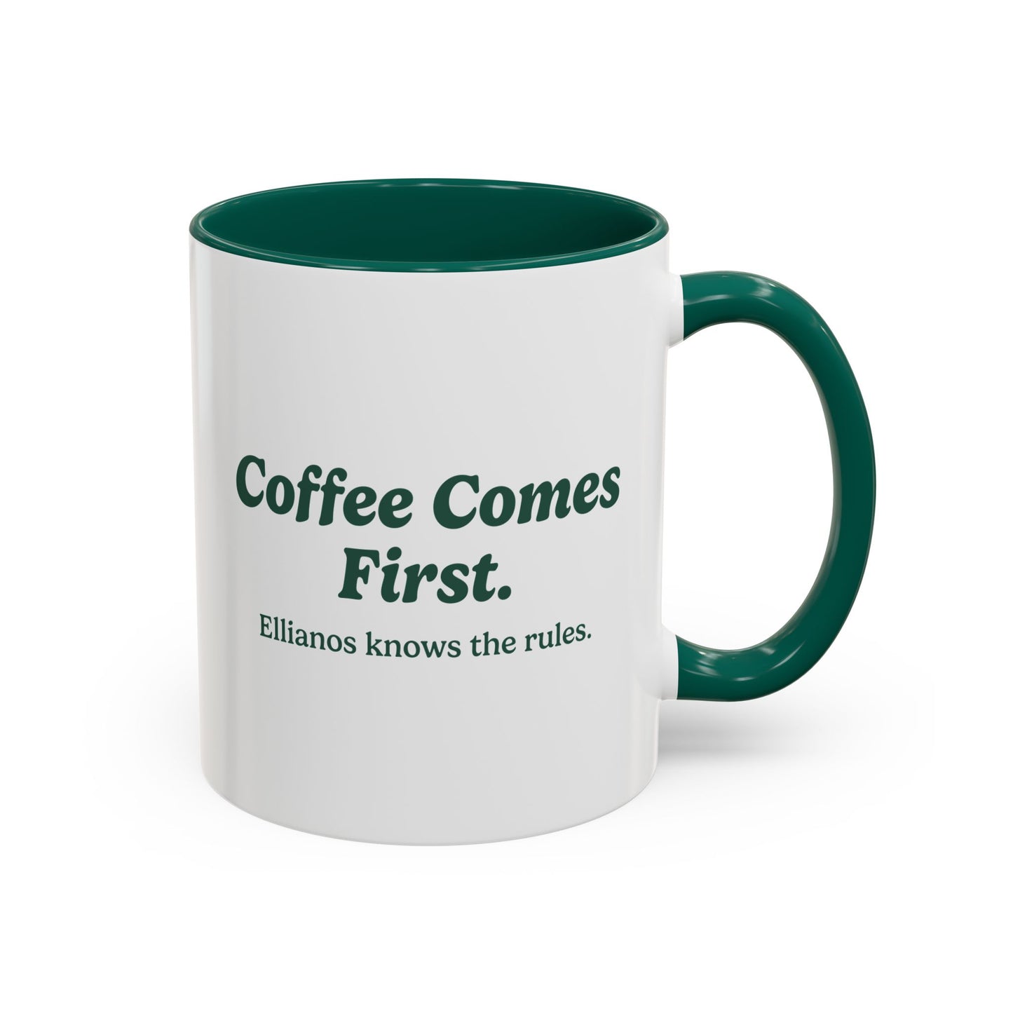 Coffee Comes First Mug - Green