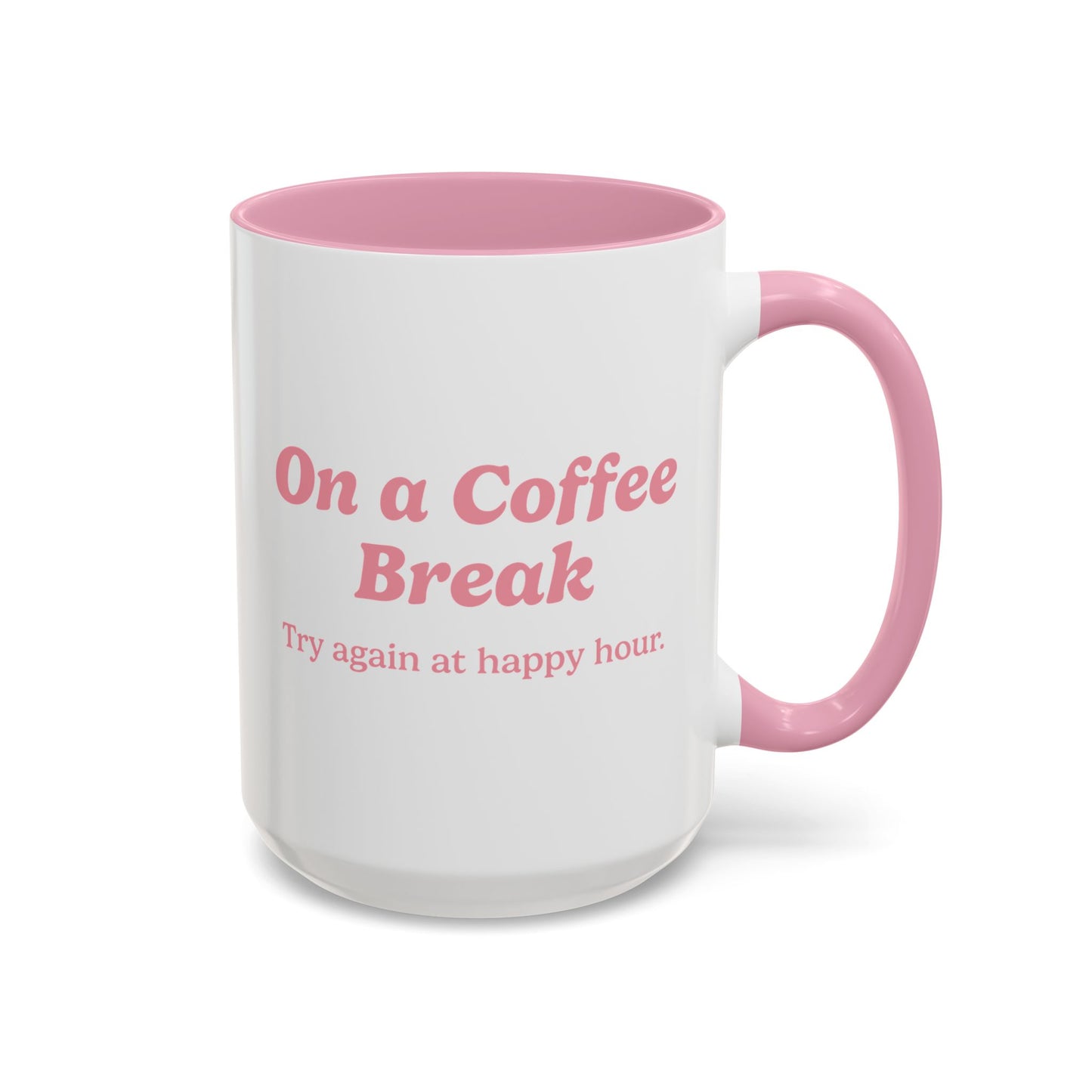 On a Coffee Break Mug - Pink