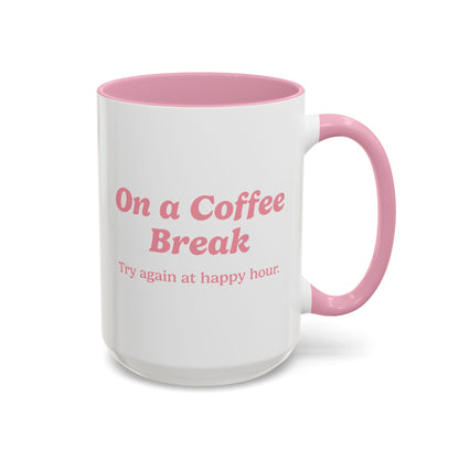 On a Coffee Break Mug - Pink