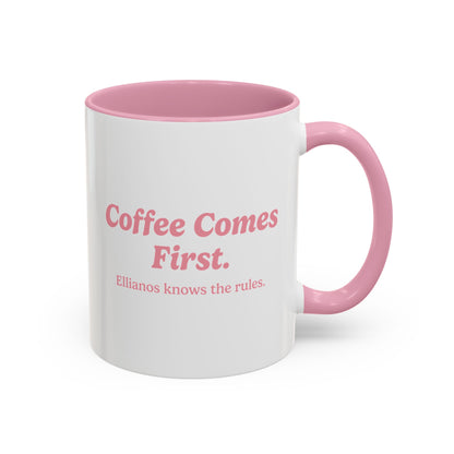 Coffee Comes First Mug - Pink