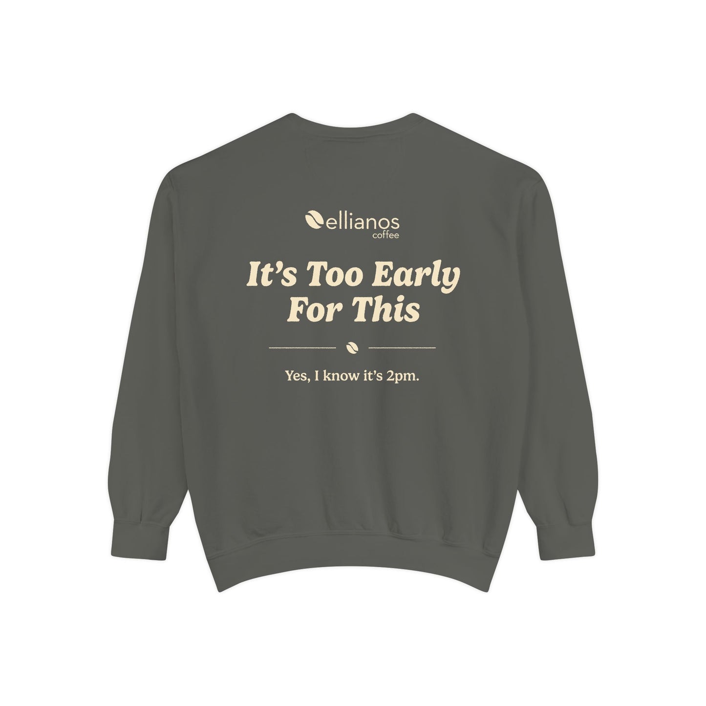 It's Too Early For This Crewneck