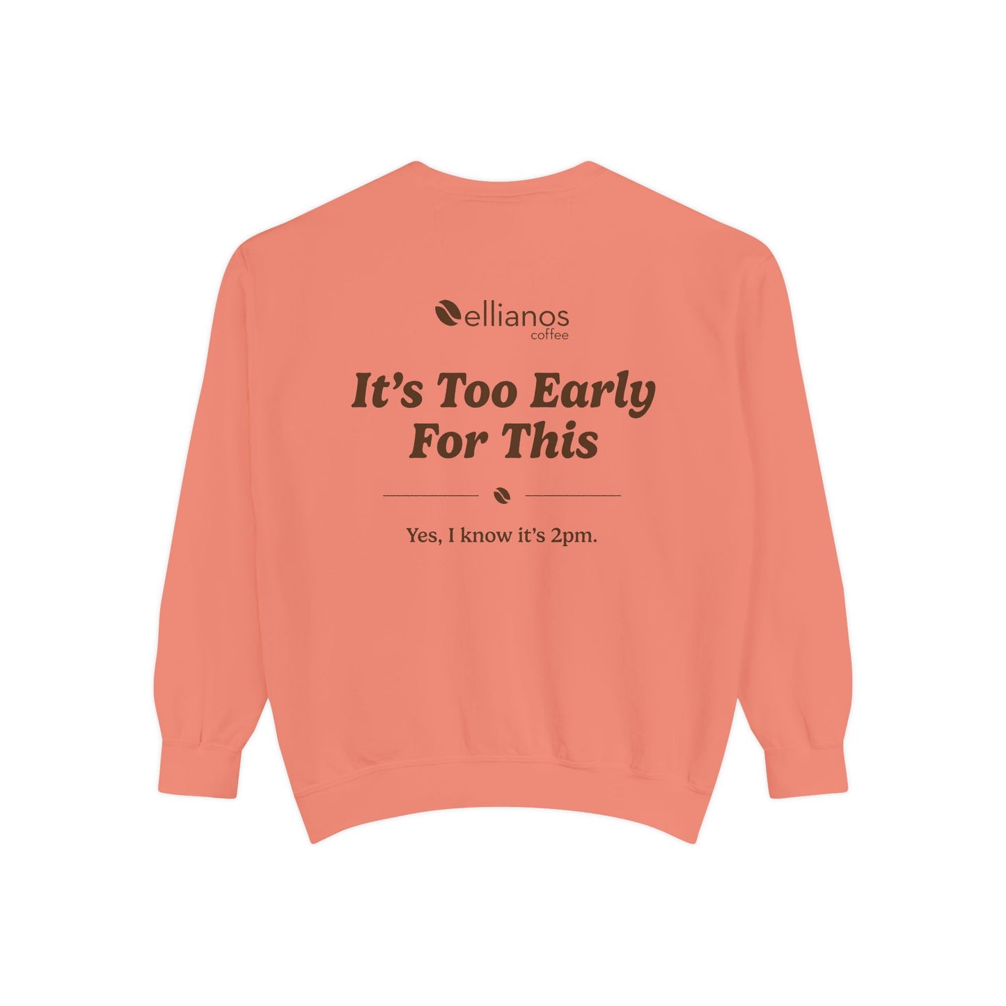 It's Too Early For This Crewneck