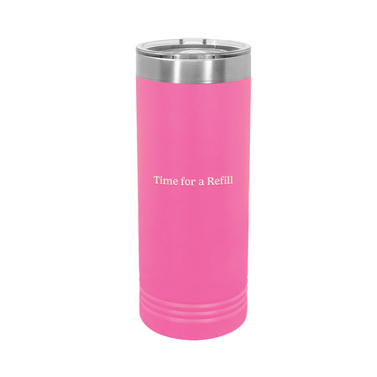 Time for a Refill Tumbler